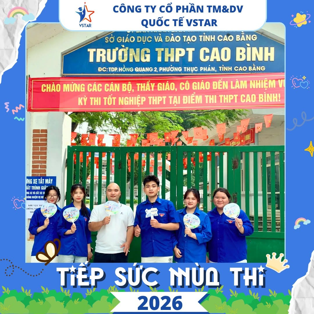 VSTAR tiếp sức mùa thi 2026 tại điểm thi THPT Cao Bình, Cao Bằng